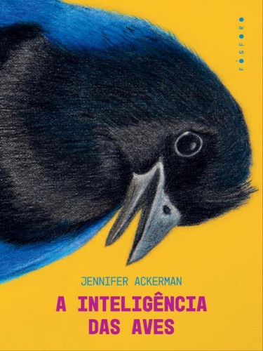 A Inteligência Das Aves, De Ackerman, Jennifer. Fósforo Editora, Capa Mole Em Português