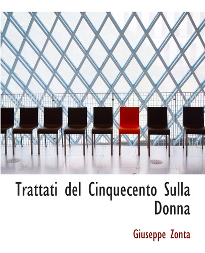 Libro: Trattati Del Cinquecento Sulla Donna (italian Edition