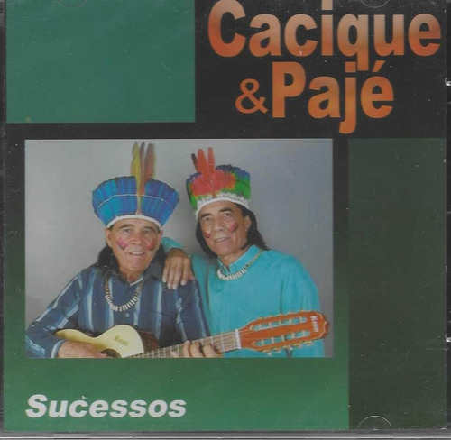 Cd - Cacique & Pajé - Sucessos - Lacrado