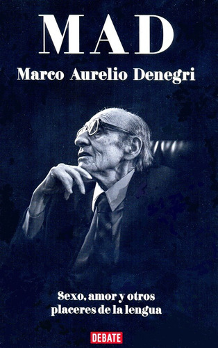 Marco Aurelio Denegri - Sexo, Amor Y Otros Placeres