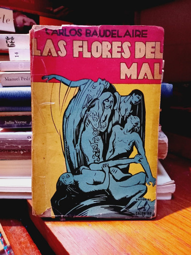 Las Flores Del Mal. Baudelaire. Calomino.