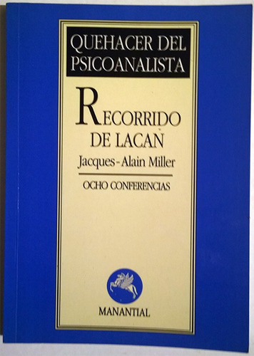 Libro De Jacques Alain Miller : Recorrido De Lacan