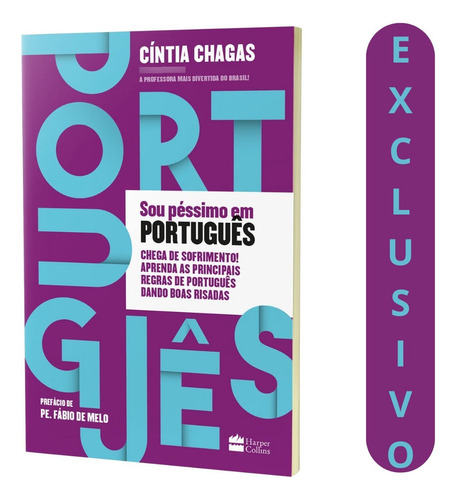 Cíntia Chagas - Livro Sou Péssimo Em Português - Guia Leve E Divertido Para Dominar A Língua Portuguesa - Editora Thomas Nelson - Português