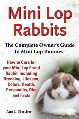 Libro Mini Lop Rabbits, The Complete Owner's Guide To Min...