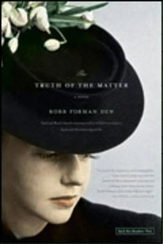 The Truth Of The Matter, De Robb Forman Dew. Editorial Little Brown Company, Tapa Blanda En Inglés