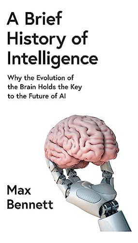 Libro Grey Matters A Brief History Of Brains De Bennett Max