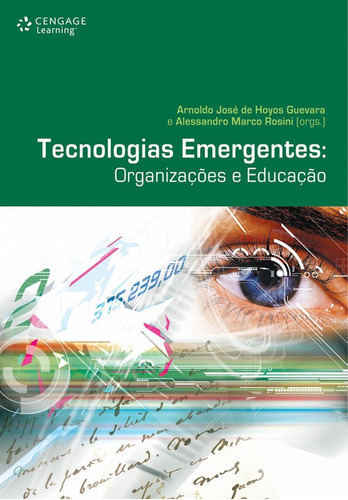 Tecnologias emergentes: Organizações e educação, de Guevara, Arnoldo. Editora Cengage Learning Edições Ltda., capa mole em português, 2008