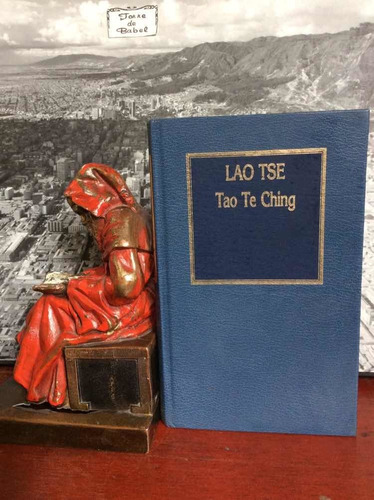 Tao Te Ching - Lao Tse - Filosofía Oriental - Orbis