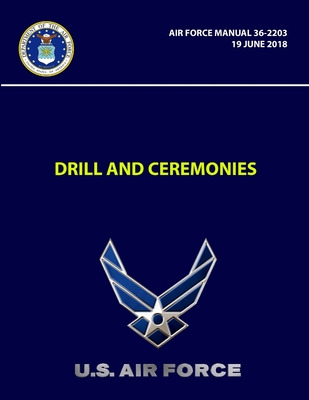 Libro Drill And Ceremonies - Air Force Manual 36-2203 (19...