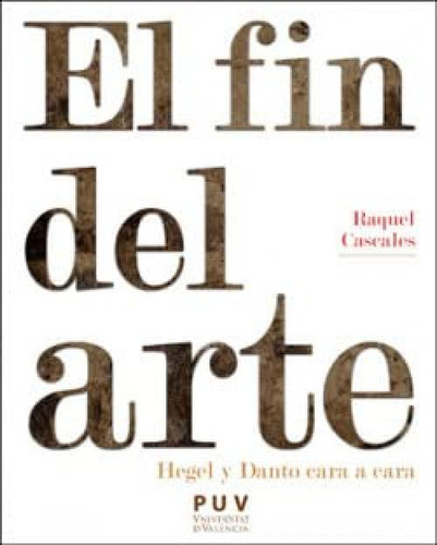 El Fin Del Arte - Cascales Raquel