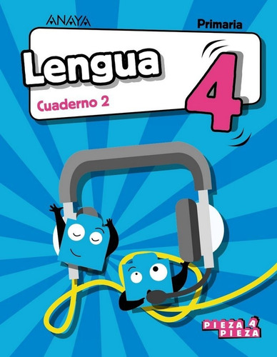 Libro Lengua 4. Cuaderno 2. - Anaya Educaciã³n