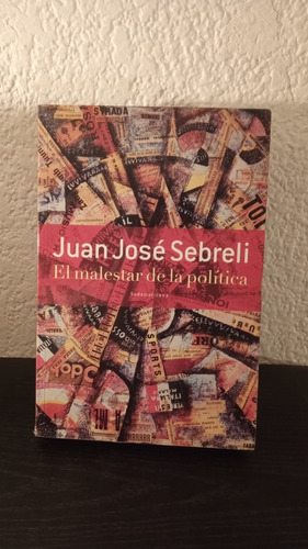 El Malestar De La Política - Juan José Sebreli