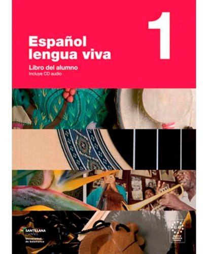 Español Lengua Viva 1 - Libro Del Alumno - Incluye Cd Audio