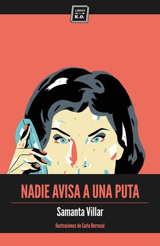 Nadie Avisa A Una Puta - Samanta Villar