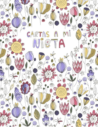 Libro: Cartas A Mi Nieta: ... De Abuela | Llene Este Diario 