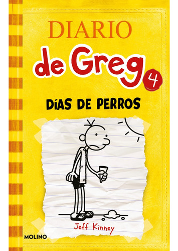 Diario De Greg 4. Dias De Perros - Jeff Kinney