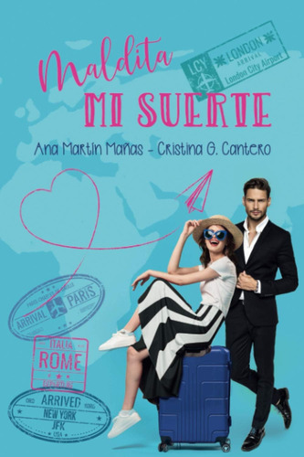 Libro: Maldita Mi Suerte (spanish Edition)