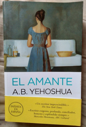 El Amante A B Yehoshua Novela 2013 422p Muy Bien Unico Dueño