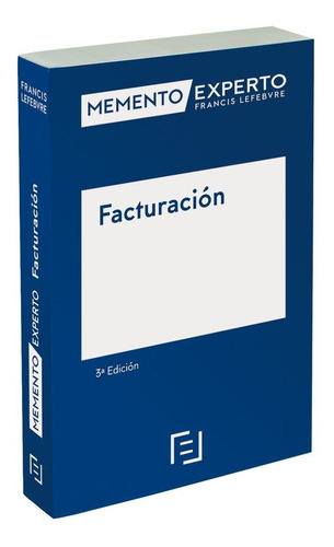 MEMENTO EXPERTO FACTURACION 3ÃÂª EDICION, de VV. AA.. Editorial EDITORIAL, tapa blanda en español