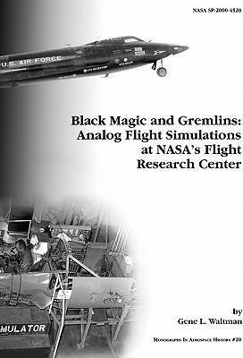 Black Magic And Gremlins : Analog Flight Simulati (hardback)