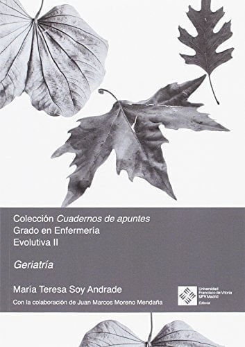 Geriatria, De María Teresa Soy Andrade. Editorial Espana-silu, Tapa Blanda, Edición 2018 En Español