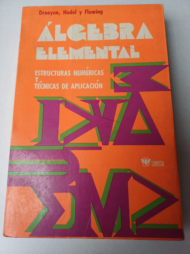 Álgebra Elemental Estructuras Numéricas -técnicas Aplicación