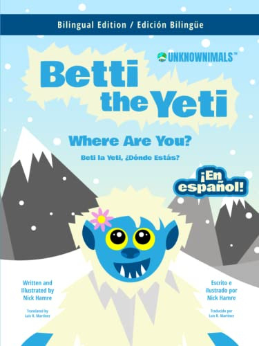 Betti The Yeti Where Are You?: Bilingual Edition -unknownima