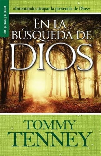 En La Busqueda De Dios  Tommy Tenney Jbn