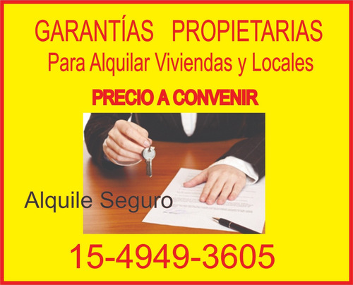 Imagen 3 de 3 de Garantias Propietarias Para Alquilar Capital Y Provincia