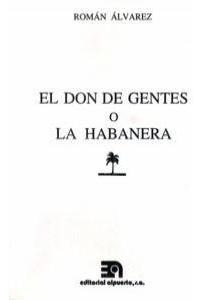 Libro El Don De Gentes O La Habanera, Tomã¡s De Iriarte -...