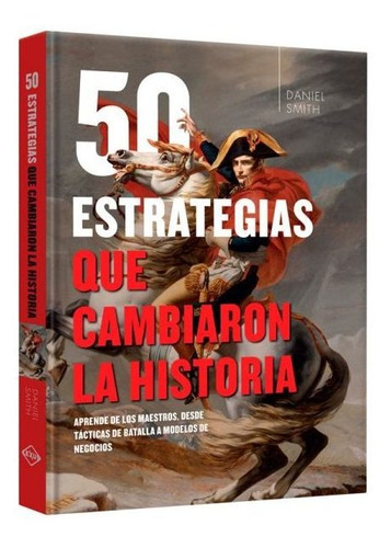 Atlas 50 Estrategias Que Cambiaron La Historia