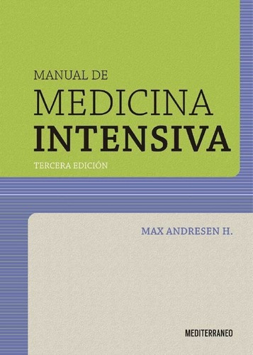 Libro Manual De Medicina Intensiva, 3ª Ed., De Andresen. Editorial Mediterraneo, Tapa Tapa Blanda En Español, 2019