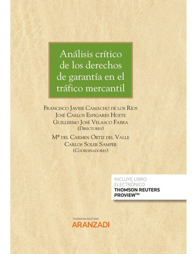 Analisis Critico De Los Derechos De Garantia En El Trafico M, De Javier Camacho De Los Rios., Vol. 1. Editorial Aranzadi, Tapa Blanda En Español