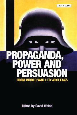 Libro Propaganda, Power And Persuasion : From World War I...