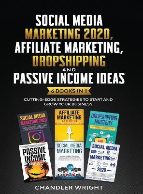 Libro Social Media Marketing 2020 : Affiliate Marketing, ...