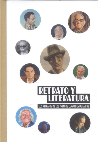Retrato Y Literatura, Los Retratos De Los Premios Cervantes