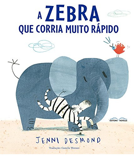 Libro Zebra Que Corria Muito Rápido A De Jenni Desmond Rovel