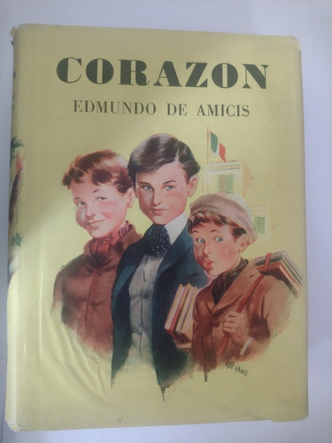 Corazón..edmundo De Amicis..