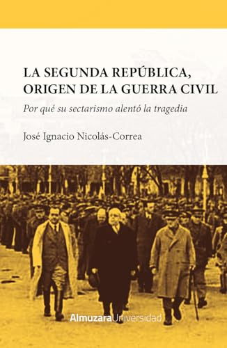 Libro Segunda República Origen De La Guerra Civil La De Nico