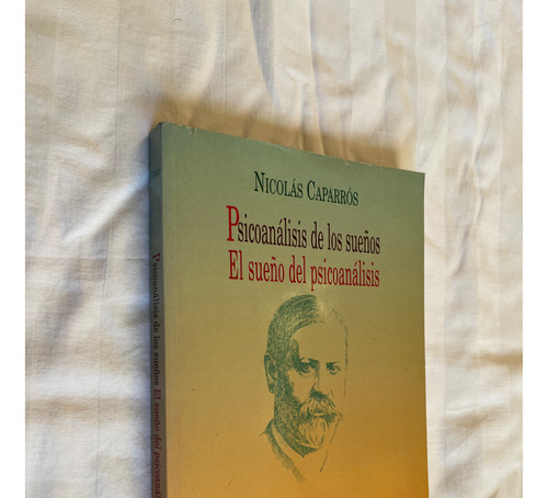 Psicoanalisis De Los Sueños El Sueño Nicolas Caparros