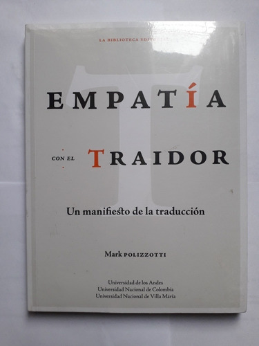 Empatía Con El Traidor / Mark Polizzotti