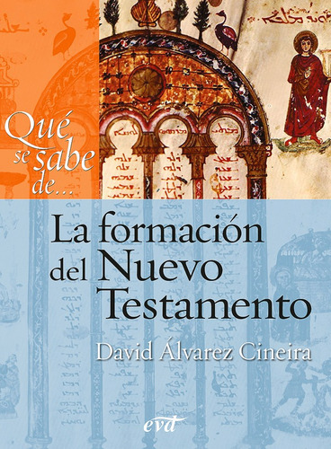 Qué Se Sabe De... La Formación Del Nuevo Testamento, De David Álvarez Cineira. Editorial Verbo Divino, Tapa Blanda En Español, 2015