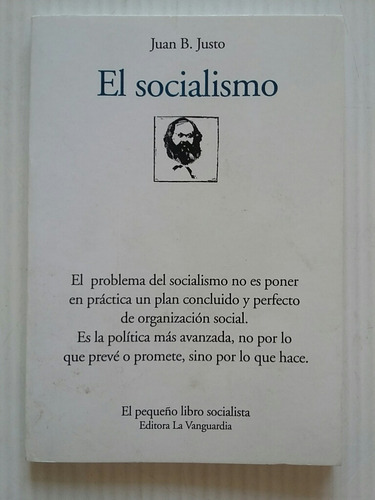 El Socialismo. Por Juan B. Justo. 