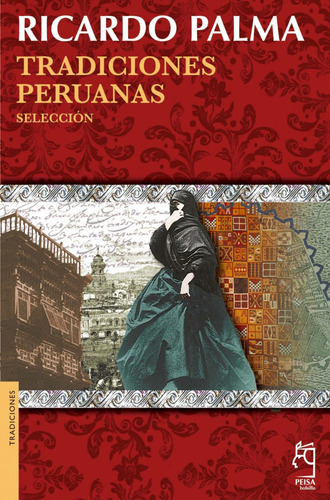 Tradiciones Peruanas - Ricardo Palma