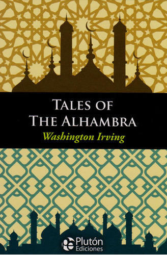 Tales Of The Alhambra, De Washington Irving. Editorial Promolibro, Tapa Blanda, Edición 2016 En Español