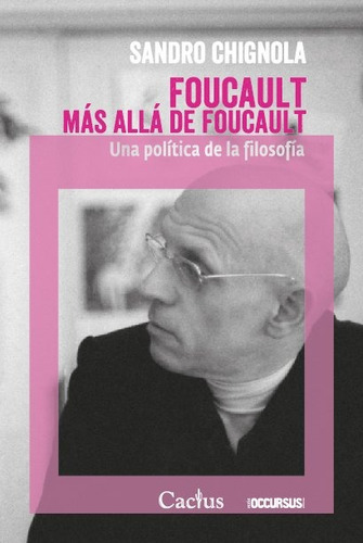 Foucault Más Allá De Foucault - Sandro Chignola 
