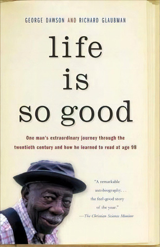 Life Is So Good, De George Dawson. Editorial Random House Usa Inc, Tapa Blanda En Inglés