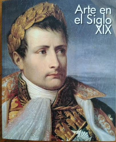 Arte En El Siglo Xix, Libro Fotografias De Obras