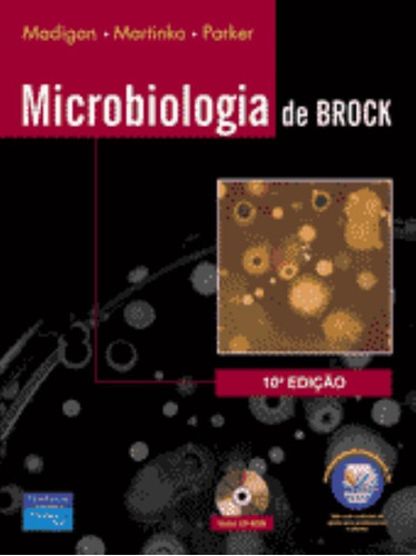 Microbiologia de Brock, de Madigan, Michael T.. Editora Pearson Education do Brasil S.A., capa mole em português, 2004