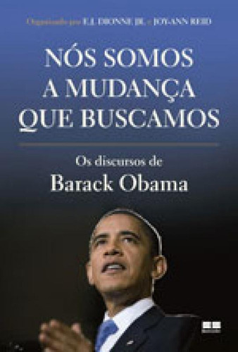 Nós Somos A Mudança Que Buscamos, De Dionne Jr., E. J. / Reid, Joy-ann. Editora Bestseller, Capa Mole, Edição 1ª Edição - 2017 Em Português